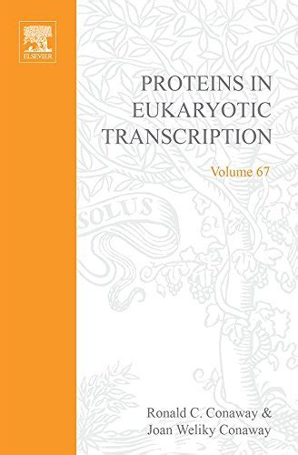 Proteins in Eukaryotic Transcription (ISSN Book 67) eBook : Conaway ...