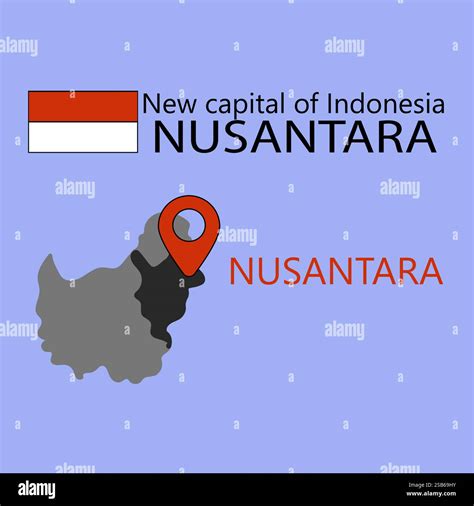 A map of Indonesia with a red pin highlighting Nusantara, the new capital of Indonesia Stock ...