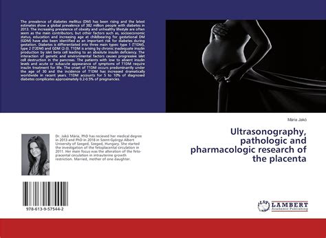 Ultrasonography, pathologic and pharmacologic research of the placenta ...