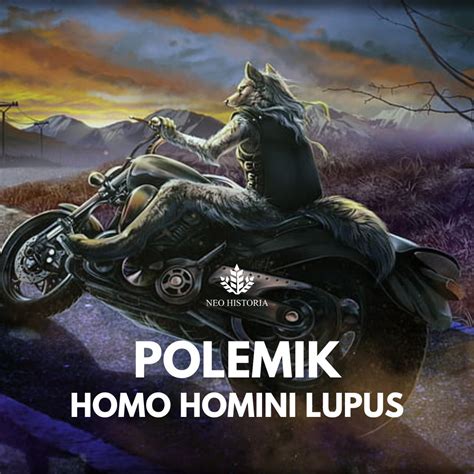 Ave Neohistorian! "Homo homini lupus" adalah frasa Latin yang artinya ...
