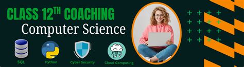 Best Class 12 Computer Science Coaching in Delhi | S&H HighTech Solutions