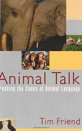 Buy Animal Talk: Breaking the Codes of Animal Language Book Online at ...