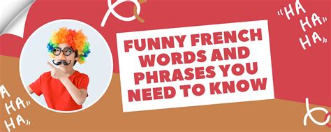 30 Funny French Words and Phrases You Need to Know