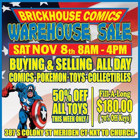 Brick House Comic & Collectible Warehouse Show, 387 South Colony St ...