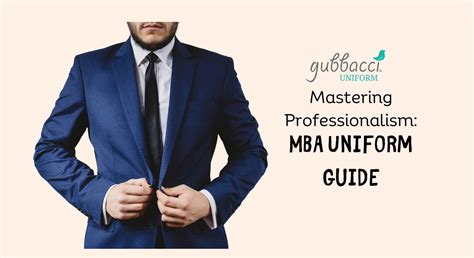 Blog - Mastering Professionalism: The MBA Uniform Guide. — Gubbacci ...