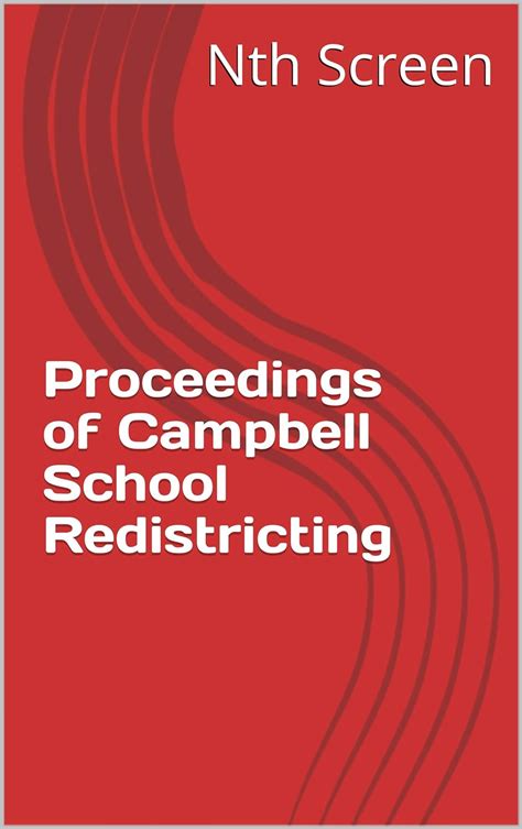 Proceedings of Campbell School Redistricting (vr titles) eBook : Screen ...