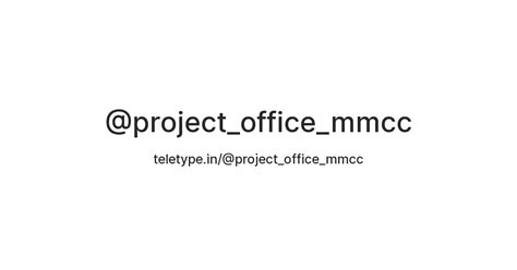 @project_office_mmcc — Teletype