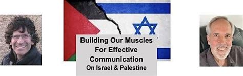 Effective Communication on Israel & Palestine March 17, Center For ...