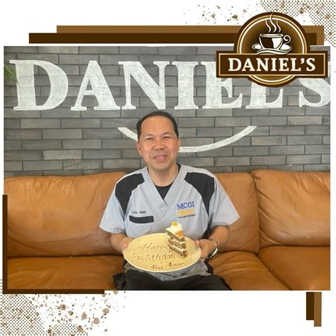 Daniel's Coffee | Thank you for spending your special day with us, Mr ...
