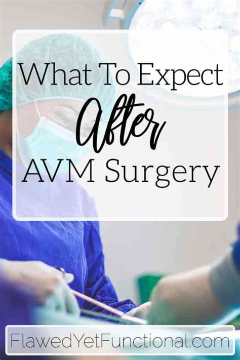 What to Expect After AVM Brain Surgery - Flawed yet Functional
