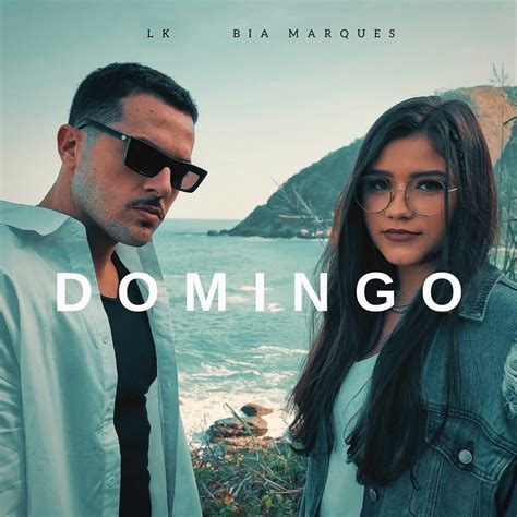 ‎Domingo - Single - Album by Bia Marques & LK - Apple Music