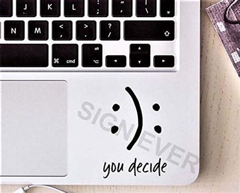 SIGN EVER You Decide Smiley Face Laptop Trackpad Stickers 15.6 14 13 ...