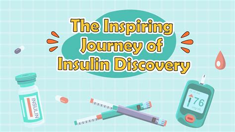 The Inspiring Journey of Insulin Discovery