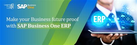 How SAP Business One ERP System Help Organisations to Future-Proof ...