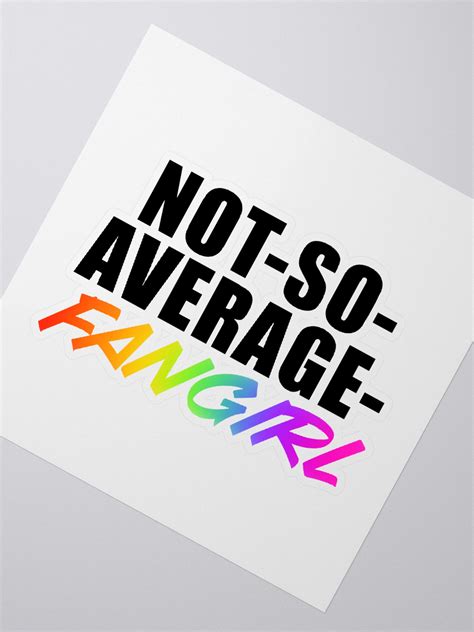 Not-So-Average-Fangirl Sticker | Not-So-Average-Merch