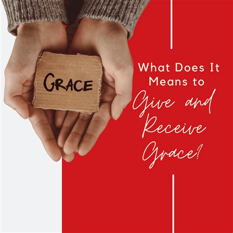 What Does It Mean to Give and Receive Grace?