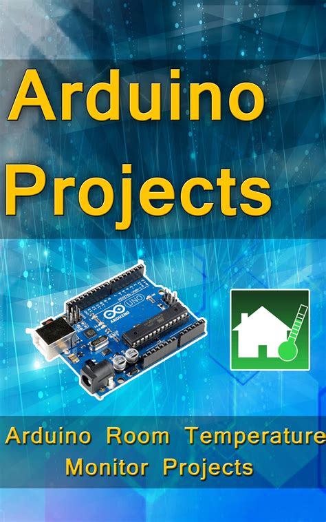 Buy Arduino Programming: Step-by-step guide Room Temperature Monitor ...