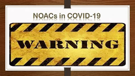 Study cautions against use of oral anticoagulants in admitted COVID ...