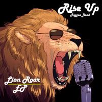 Lion Roar Song|Rise Up Reggae Band|Lion Roar - EP| Listen to new songs ...