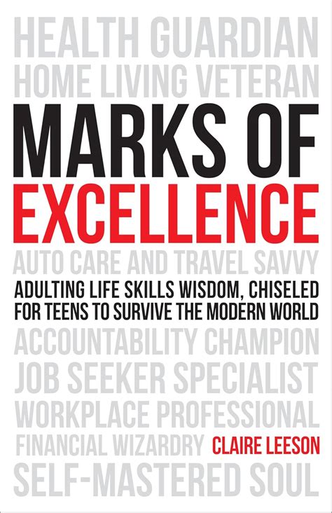 Marks of Excellence: Adulting Life Skills Wisdom, Chiseled for Teens to ...