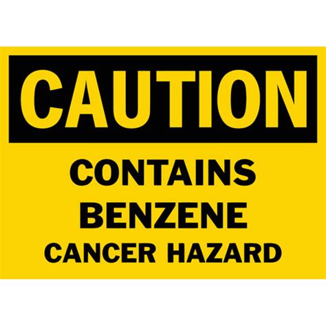 Caution Contains Benzene Cancer Hazard Safety Sign