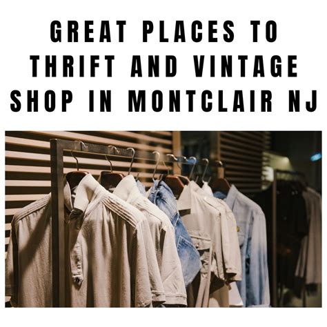 Great Places to Thrift and Vintage Shop in Montclair
