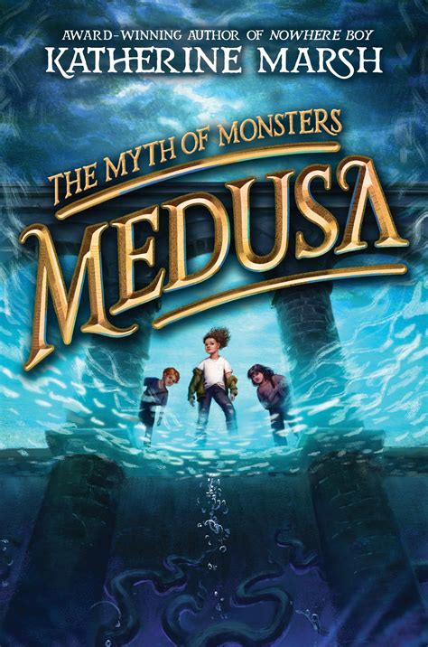 Medusa (The Myth of Monsters #1) by Katherine Marsh | Goodreads