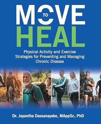 Move to Heal: Physical Activity and Exercise Strategies for Preventing ...