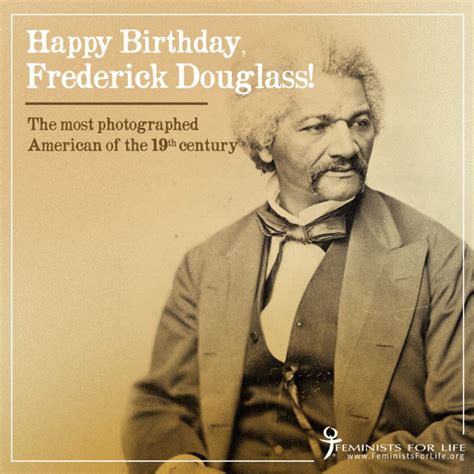 Happy Birthday, Frederick Douglass! – Feminists for Life