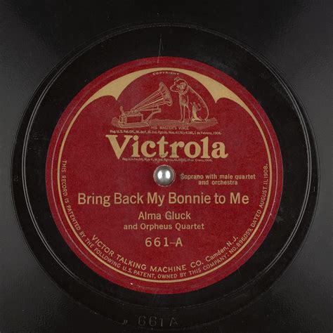 Bring Back My Bonnie to Me : Alma Gluck and Orpheus Quartet : Free ...