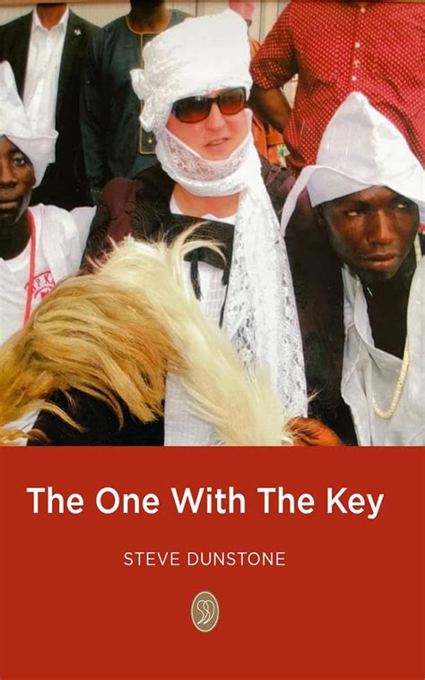 The One With The Key: The Life and Times of Steve Dunstone eBook ...