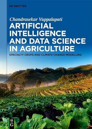 Buy Artificial Intelligence and Data Science in Agriculture: Specialty ...