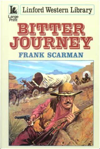 Bitter Journey (Linford Western Library) : Scarman, Frank: Amazon.in: Books