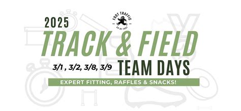 Foot Traffic Track & Field Team Days: March 1st, 2nd, 8th, 9th., 97212 ...