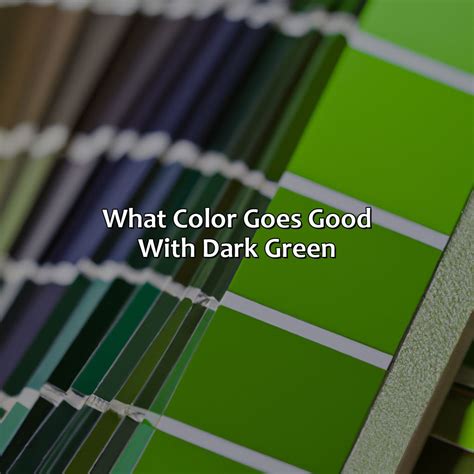 What Colours Go Well With Dark Green at Douglas Wilder blog
