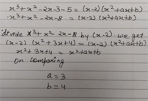 if x cube + x square - 2 x minus 3 equal to x minus 2 X square + a x ...