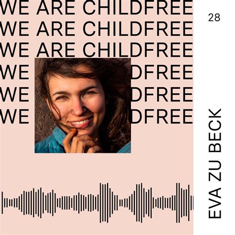 Episode 28: Eva zu Beck - We are Childfree