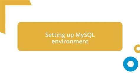 Image result for Setting Up MySQL Database