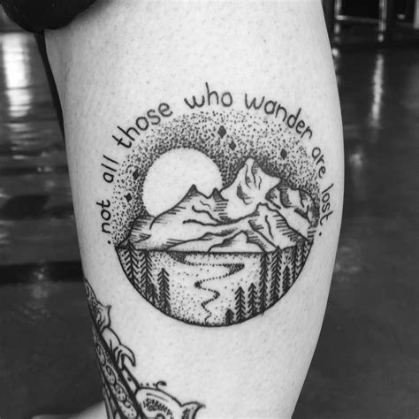 All That Wander Are Not Lost Tattoo - Tattoo Style Trends
