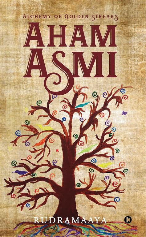 AHAM ASMI : Alchemy of Golden streaks eBook : RudraMaya: Amazon.in ...