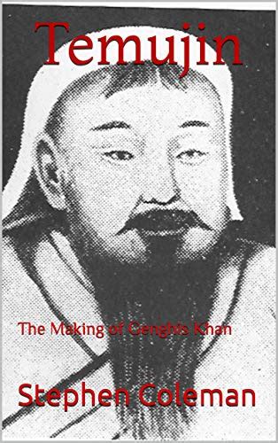 Temujin: The Making of Genghis Khan (Gengis Khan Book 1) eBook ...