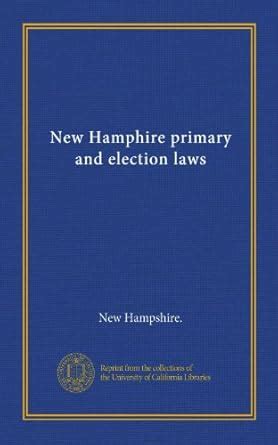 New Hamphire primary and election laws : Amazon.in: Books