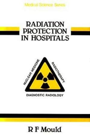 Buy Radiation Protection in Hospitals, (MEDICAL SCIENCES SERIES) Book ...