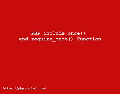 PHP include_once Function() and Php require_once() Function