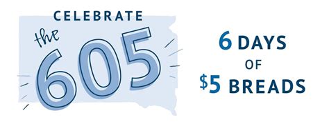 $5.00 BREAD for 605 Day (WEEK)!, 609 W 33rd St, Sioux Falls, SD, United ...