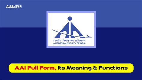 AAI Full Form, Its Meaning and Significance