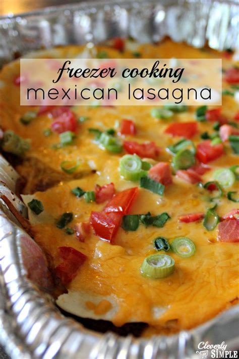 Mexican Lasagna Recipe (Freezer Cooking!)   Cleverly Simple