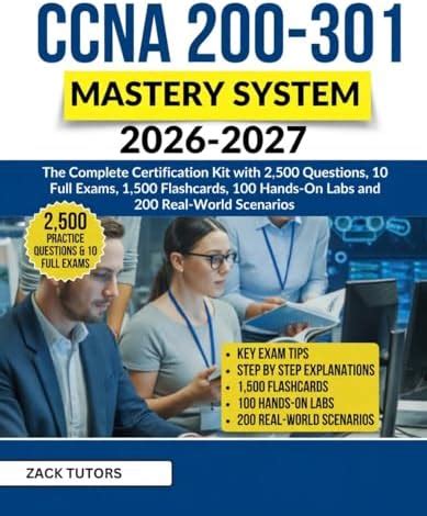 CCNA 200-301 Mastery System 2026–2027 : The Complete Certification Kit ...