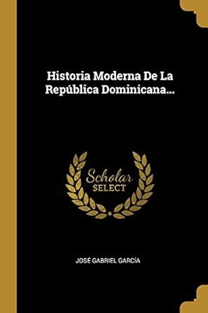 Buy Historia Moderna De La República Dominicana... Book Online at Low ...