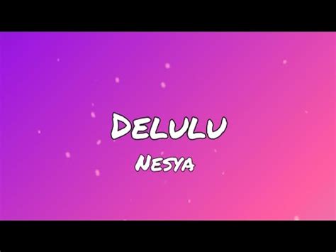 Delulu - Nesya (letra/tradução) - YouTube